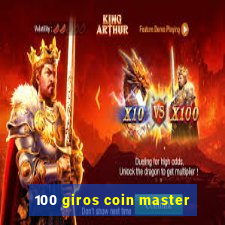 100 giros coin master